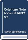 Coleridge Notebooks Pt1Pt2 V2