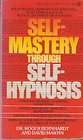 Self Mastery Through Self Hypnosis