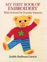My First Book of Embroidery  With 44 Ironon Transfer Patterns