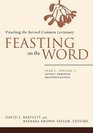 Feasting on the Word Preaching the Revised Common Lectionary Year C Volume 1