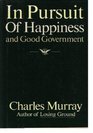 In Pursuit of Happiness and Good Government