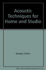 Acoustic Techniques for Home and Studio