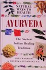 Natural ways to health Ayurveda