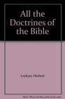 All the Doctrines of the Bible