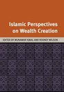 Islamic Perspectives on Wealth Creation