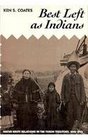 Best Left As Indians NativeWhite Relations in the Yukon Territory 18401973