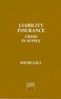 Liability Insurance Crisis in Supply
