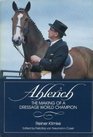 Ahlerich The Making of a Dressage World Champion