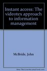 Instant access The videotex approach to information management