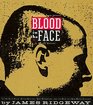 Blood in the Face The Ku Klux Klan Aryan Nations Nazi Skinheads and the Rise of a New White Culture
