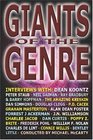 Giants of the Genre  Interviews with Science Fiction Fantasy and Horror's Greatest Talents