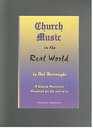 Church Music in the Real World