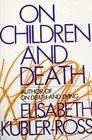 ON CHILDREN AND DEATH