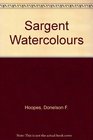 Sargent Watercolours