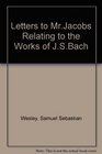 The Bach Letters of Samuel Wesley
