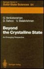 Beyond the Crystalline State An Emerging Perspective