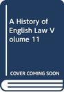 History of English Law v 11