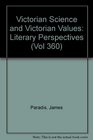 Victorian Science and Victorian Values Literary Perspectives