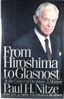 From Hiroshima to Glasnost At the Center of Decision