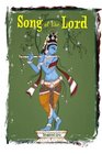 The Song of the Lord Bhagavad Gita