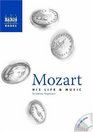 Mozart His Life and Music