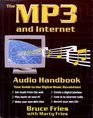 The Mp3 and Internet Audio Handbook Your Guide to the Digital Music Revolution