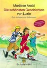 Die schnsten Geschichten von Luzie Zum Vorlesen und Selberlesen