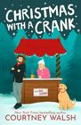 Christmas With a Crank: A Sweet Holiday Romance