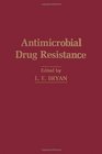 Antimicrobial Drug Resist