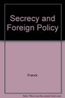 Secrecy and Foreign Policy