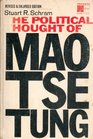 The Political Thought of Mao TseTung