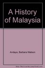 A History of Malaysia