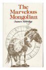 The marvelous Mongolian