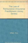 The Law of Reinsurance Insurance Practitioner's Library