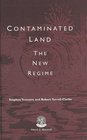 Contaminated Land The New Regime