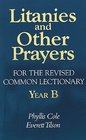 Litanies and Other Prayers for the Revised Common Lectionary Year B