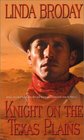 Knight on the Texas Plains (Leisure Historical Romance)