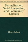 Normalization Social Integration and Community Services
