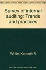 Survey of internal auditing Trends and practices