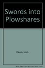 Swords into Plowshares The Problems and Progress of International Organization