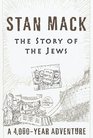 Story of the Jews The  A 4000 Year  Adventure