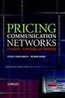 Pricing Communication Networks  Economics Technology and Modelling