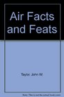Air Facts and Feats