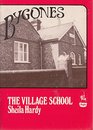 Village School A School and Its Master 18961921