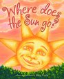 Where Does The Sun Go