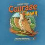 Courage The Hawk