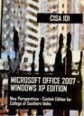 Cisa 101 Microsoft Office 2007 Windows XP Edition