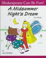 A Midsummer Night's Dream : For Kids (Shakespeare Can Be Fun Series)