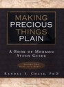 Making Precious Things Plain: A Book of Mormon Study Guide