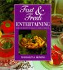 Fast  Fresh Entertaining Delicious Recipes to Make in Under 30 Minutes